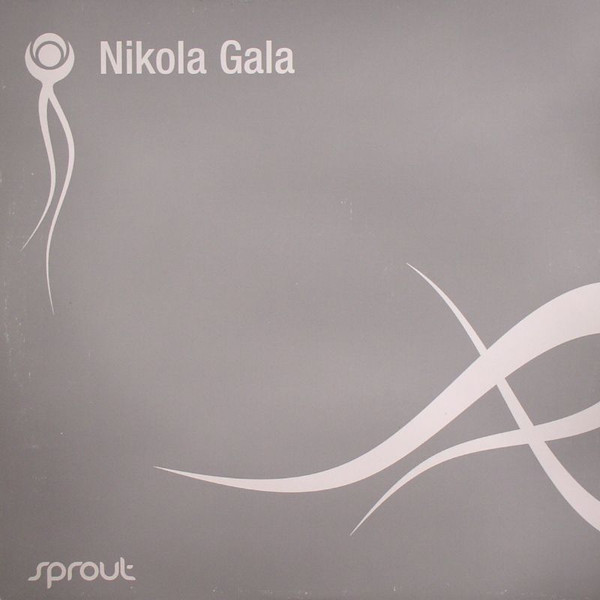 Nikola Gala - Body, Soul, Harmony / Deeper Shades | Sprout Music (spt 004) - main Nikola Gala - Body, Soul, Harmony / Deeper Shades | Sprout Music (spt 004) - main