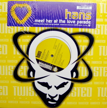 Hans - Meet Her At The Love Parade | Twisted America Records (TW12-55417) - main