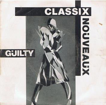 Classix Nouveaux - Guilty | EMI (11C 008-83112)
