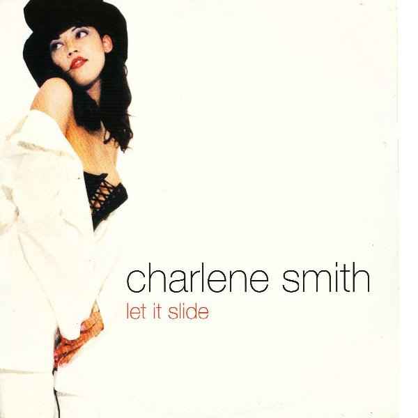 Charlene Smith - Let It Slide | China Records (WOKT 2057)