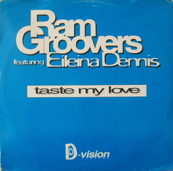 Ram Groovers Feat. Eileina Dennis - Taste My Love | D:vision Records (DV 092) - main Ram Groovers Feat. Eileina Dennis - Taste My Love | D:vision Records (DV 092) - main