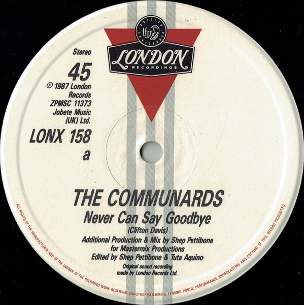 The Communards - Never Can Say Goodbye | London Records (LONX 158) - 3