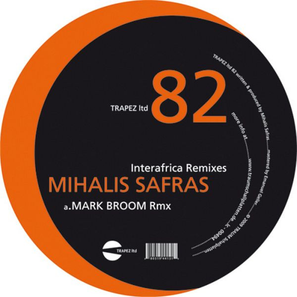 Mihalis Safras - Interafrica Remixes | Trapez LTD (TRAPEZ ltd 82) - main Mihalis Safras - Interafrica Remixes | Trapez LTD (TRAPEZ ltd 82) - main