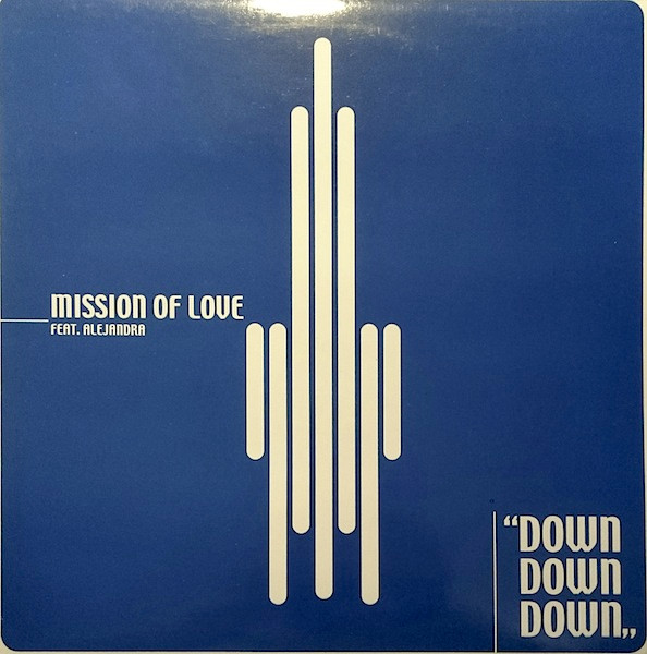 Mission Of Love - Down Down Down | Major Records (MR 12-00)