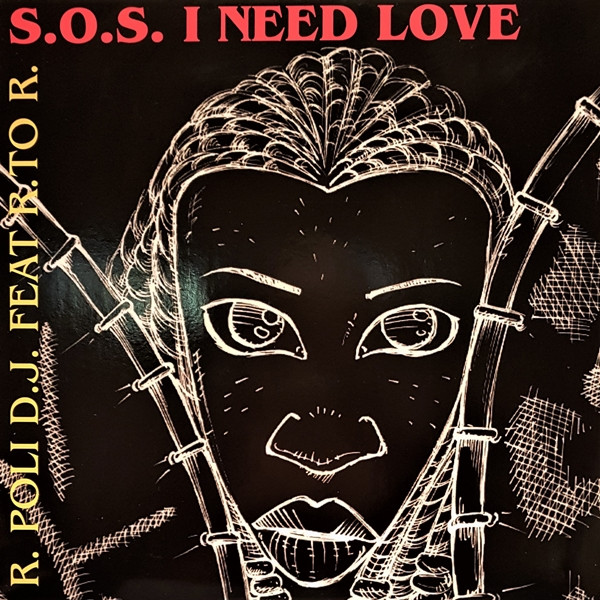 R. Poli D.J. Feat. R. To R. - S.O.S. I Need Love | IS Records (IS 004) - main R. Poli D.J. Feat. R. To R. - S.O.S. I Need Love | IS Records (IS 004) - main