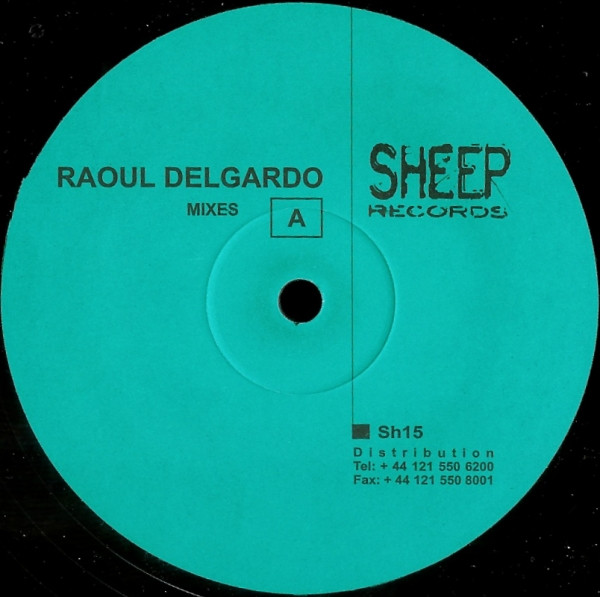 Raoul Delgardo - Mixes | Sheep Records (Sh15) - main Raoul Delgardo - Mixes | Sheep Records (Sh15) - main