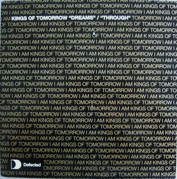 Kings Of Tomorrow - Dreams / Through | Defected (DFTD079)