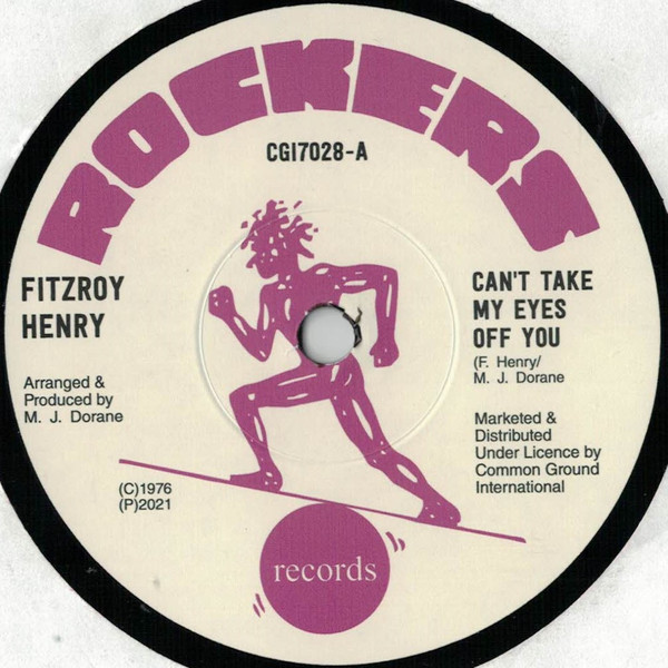 Fitzroy Henry - Can't Take My Eyes Off You | Rockers Records (CGI7028) - main Fitzroy Henry - Can't Take My Eyes Off You | Rockers Records (CGI7028) - main
