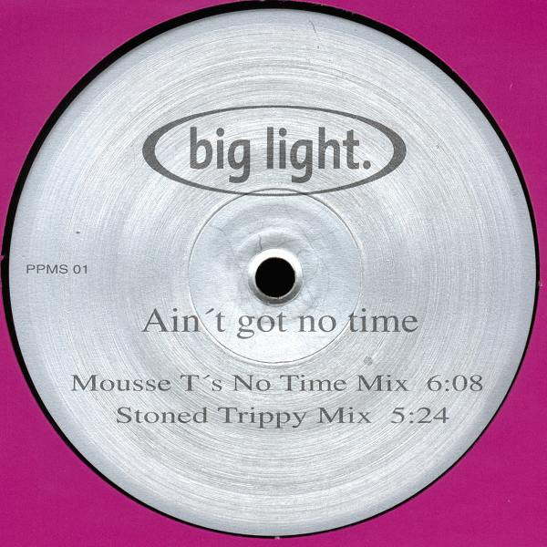 Big Light - Ain't Got No Time | Peppermint Park Records (PPMS 01) - 2