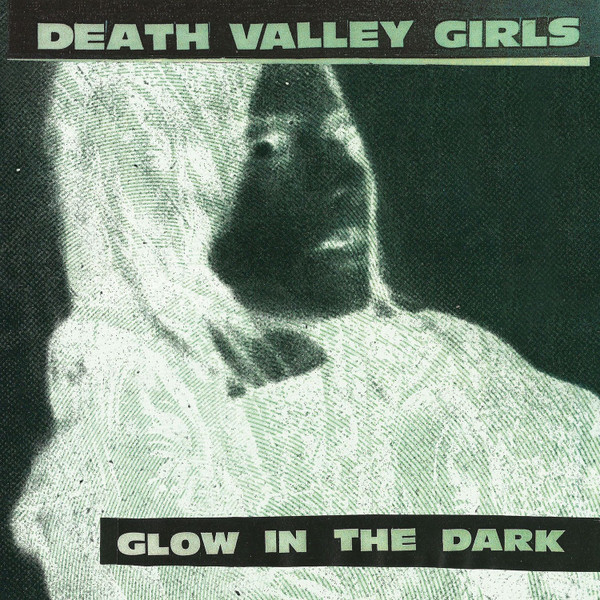 Death Valley Girls - Glow In The Dark | Suicide Squeeze Records (SSQ180) - main