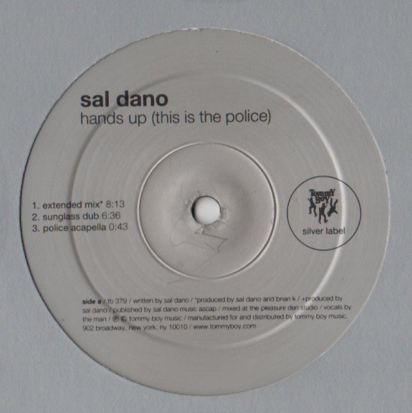 Sal Dano - Hands Up (This Is The Police) | Tommy Boy Silver Label (tb 379) - 2 Sal Dano - Hands Up (This Is The Police) | Tommy Boy Silver Label (tb 379) - 2