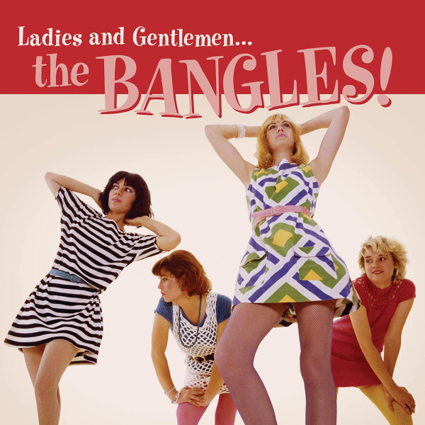 The Bangles - Ladies And Gentlemen… The Bangles! | Omnivore Recordings (OVLP-182) - main The Bangles - Ladies And Gentlemen… The Bangles! | Omnivore Recordings (OVLP-182) - main
