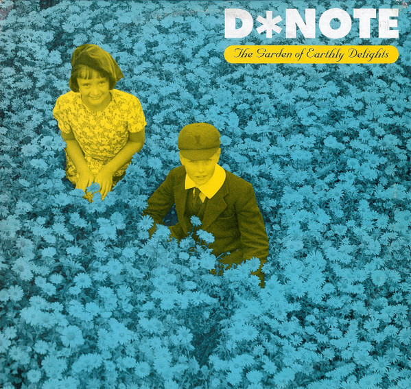D*Note - The Garden Of Earthly Delights | Dorado (DOR034)