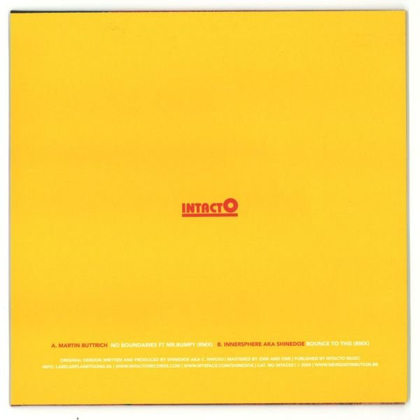 Shinedoe - No Boundaries Rmxs | Intacto Records (INTAC021.1) - 2 Shinedoe - No Boundaries Rmxs | Intacto Records (INTAC021.1) - 2