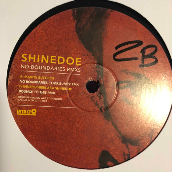 Shinedoe - No Boundaries Rmxs | Intacto Records (INTAC021.1) - 3 Shinedoe - No Boundaries Rmxs | Intacto Records (INTAC021.1) - 3