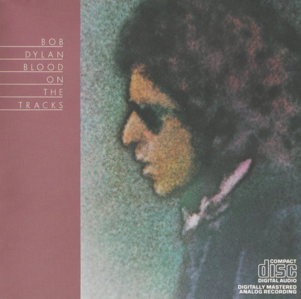 Bob Dylan - Blood On The Tracks | Columbia (CK 33235) - main Bob Dylan - Blood On The Tracks | Columbia (CK 33235) - main