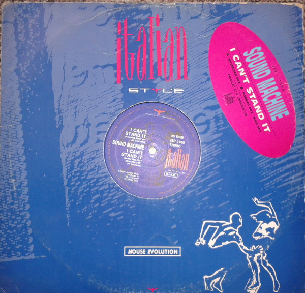 Sound Machine - I Can't Stand It | Italian Style Production (ISP 1060)