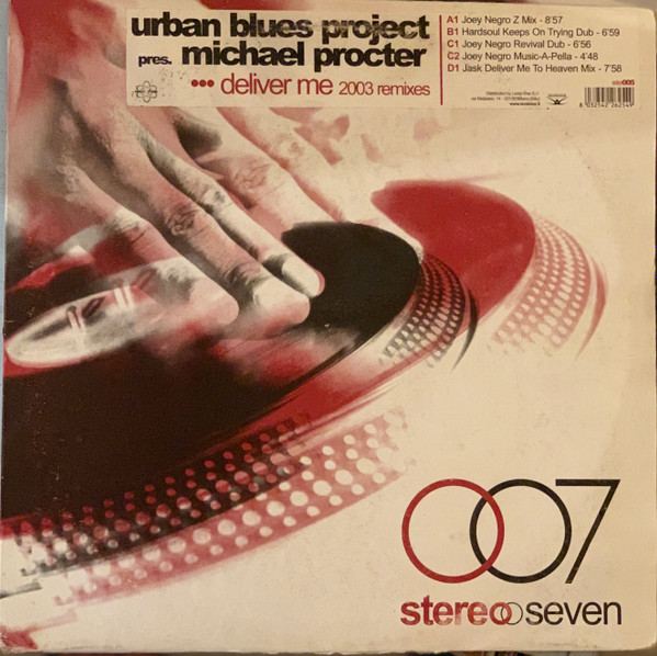 Urban Blues Project - Deliver Me (2003 Remixes) | Stereoseven (ste005)