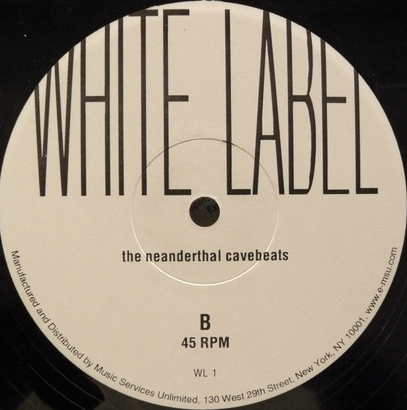 The Neanderthal - Caveman | White Label Records (WL 1) - 2 The Neanderthal - Caveman | White Label Records (WL 1) - 2
