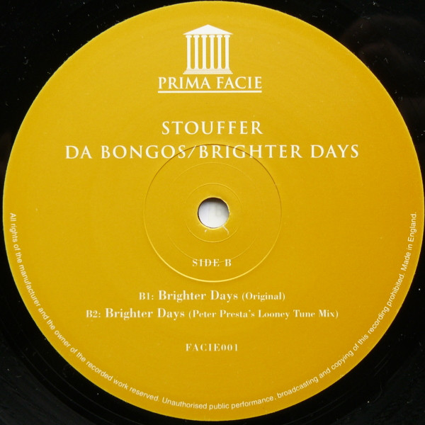 Stouffer - Da Bongos / Brighter Days | Prima Facie (FACIE001) - 4 Stouffer - Da Bongos / Brighter Days | Prima Facie (FACIE001) - 4