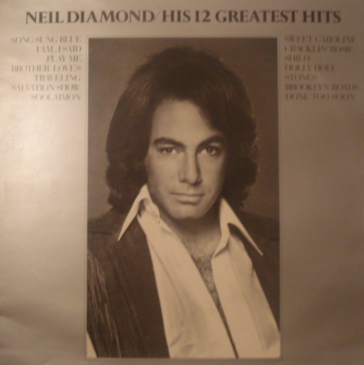 Neil Diamond - His 12 Greatest Hits | MCA Records (MAPS 7400)