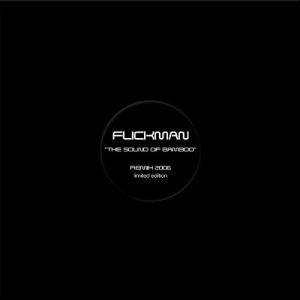 Flickman - The Sound Of Bamboo | Python Records (PYT007) - main Flickman - The Sound Of Bamboo | Python Records (PYT007) - main