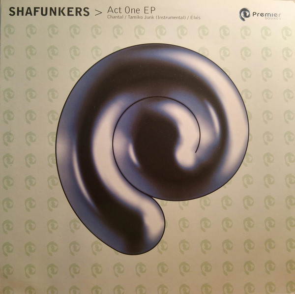 Shafunkers - Act One EP | Premier Sounds (PREMIER003)
