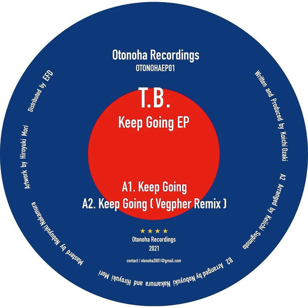 T.B. - Keep Going | Otonoha Recordings (OTONOHAEP01)