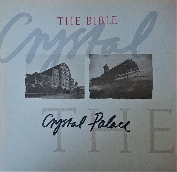 The Bible - Crystal Palace | Chrysalis (BIBX 2)