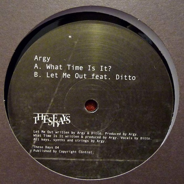 Argy - What Time Is It? / Let Me Out | These Days (TD-04) - 4