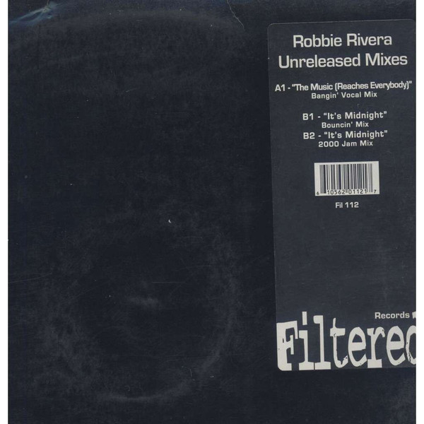 Robbie Rivera - Unreleased Mixes | Filtered Records (FIL-112) - main Robbie Rivera - Unreleased Mixes | Filtered Records (FIL-112) - main