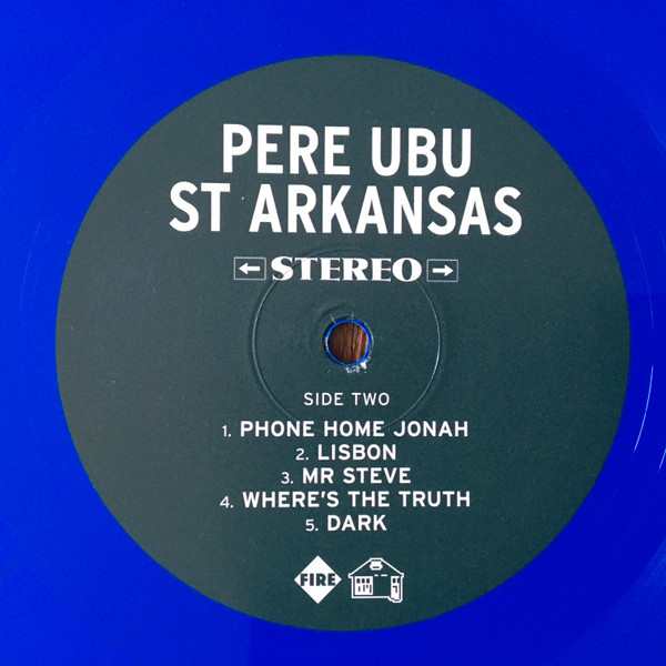 Pere Ubu - St. Arkansas | Fire Records (FIRELP372) - 4