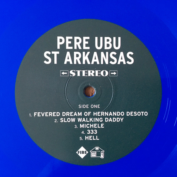 Pere Ubu - St. Arkansas | Fire Records (FIRELP372) - 3