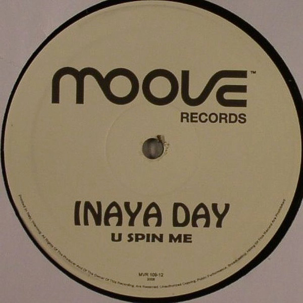 Inaya Day - U Spin Me | Moove Records (MVR 0109-12)