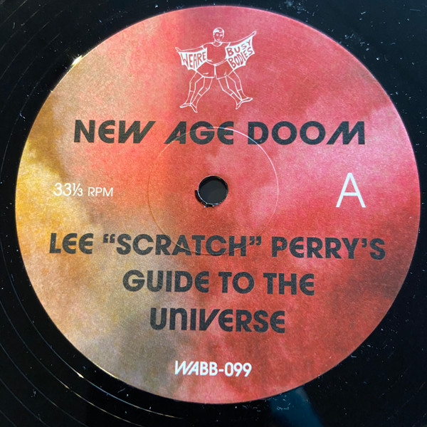 New Age Doom , Lee "Scratch" Perry - Lee "Scratch" Perry's Guide To The Universe | We Are Busy Bodies (WABB-099) - 3 New Age Doom , Lee "Scratch" Perry - Lee "Scratch" Perry's Guide To The Universe | We Are Busy Bodies (WABB-099) - 3