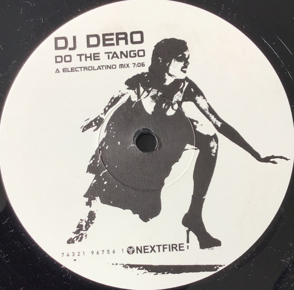 DJ Dero - Do The Tango | Nextfire Recordings (NF / DMD / 02 / 006) - main DJ Dero - Do The Tango | Nextfire Recordings (NF / DMD / 02 / 006) - main