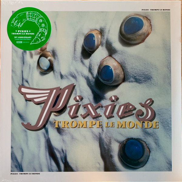 Pixies - Trompe Le Monde | 4AD (CAD 1014 LP) - main Pixies - Trompe Le Monde | 4AD (CAD 1014 LP) - main