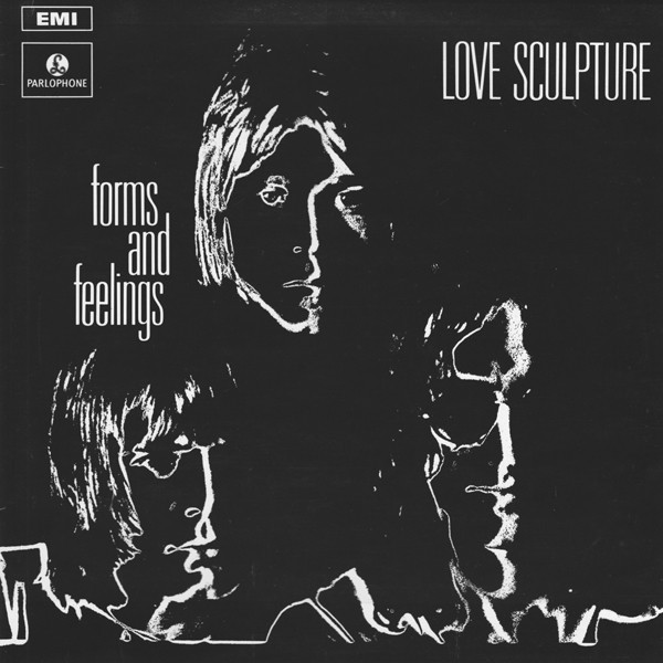 Love Sculpture - Forms And Feelings | Parlophone (PCS 7090)