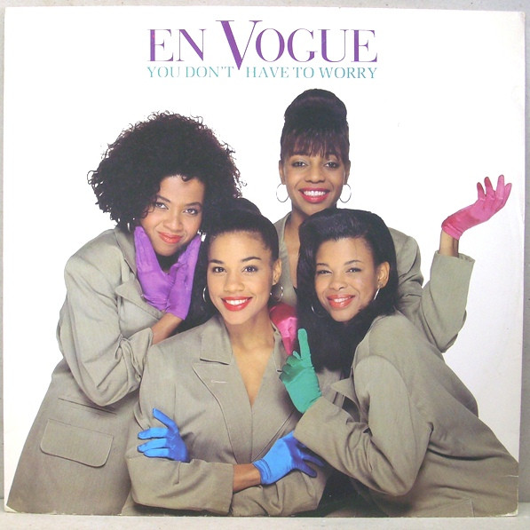 En Vogue - You Don't Have To Worry | Atlantic (A 7812 T)