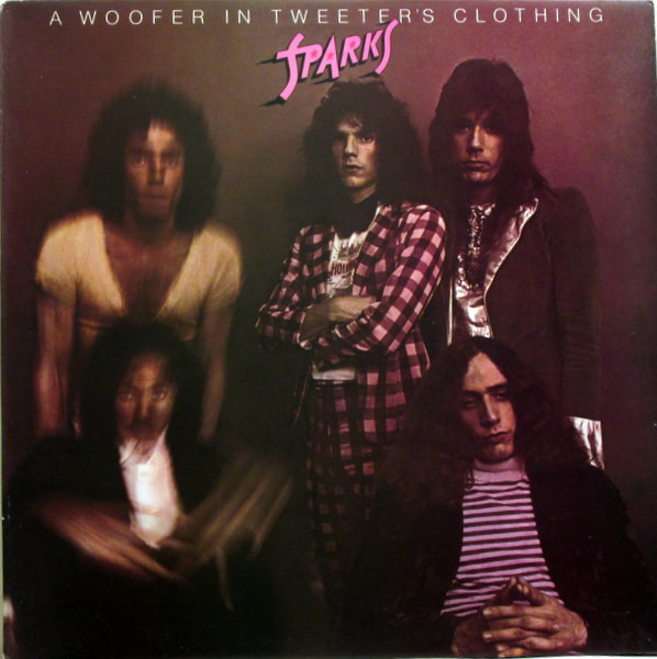 Sparks - A Woofer In Tweeter's Clothing | Bearsville (K 45510)