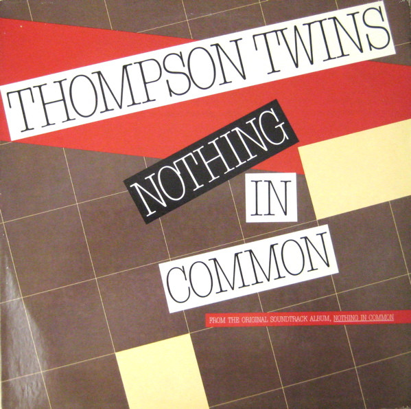 Thompson Twins - Nothing In Common | Arista (AD1-9519) - main Thompson Twins - Nothing In Common | Arista (AD1-9519) - main