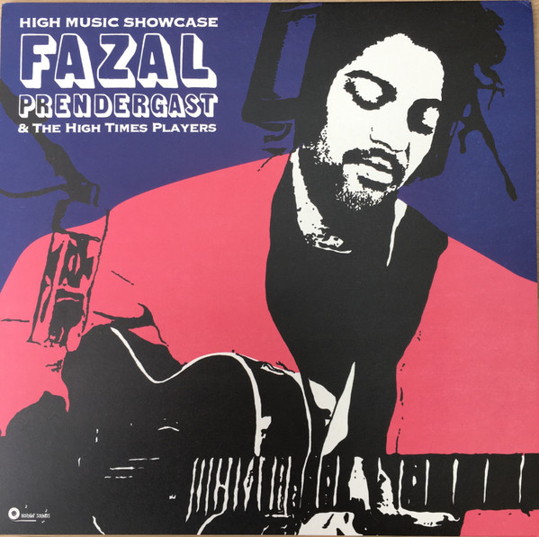 Fazal Prendergast & The High Times Players - High Music Showcase | Hornin' Sounds (HS-29)
