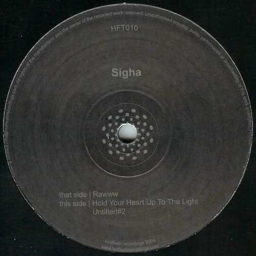 Sigha - Rawww | Hotflush Recordings (HFT010) - main Sigha - Rawww | Hotflush Recordings (HFT010) - main