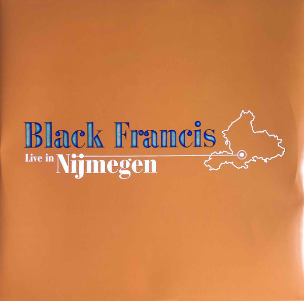 Black Francis - Live In Nijmegen | Demon Records (DEMREC911) - main Black Francis - Live In Nijmegen | Demon Records (DEMREC911) - main