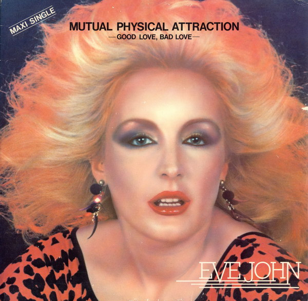 Eve John - Mutual Physical Attraction / Good Love, Bad Love | Foreign Exchange Records (FE 30451) - main