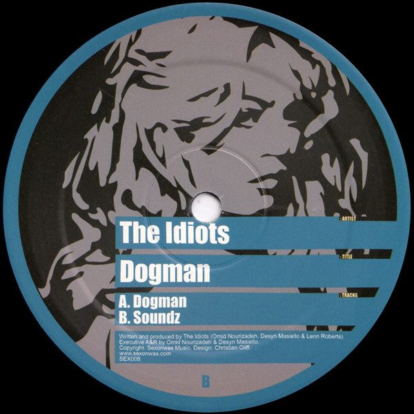 The Idiots - Dogman | Sex On Wax (SEX008)
