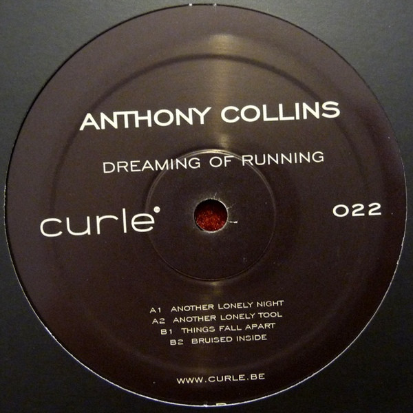 Anthony Collins - Dreaming Of Running EP | Curle Recordings (022) - main Anthony Collins - Dreaming Of Running EP | Curle Recordings (022) - main