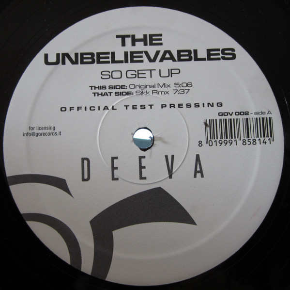 The Unbelievables - So Get Up | Go Deeva Records (GDV 002) - 2