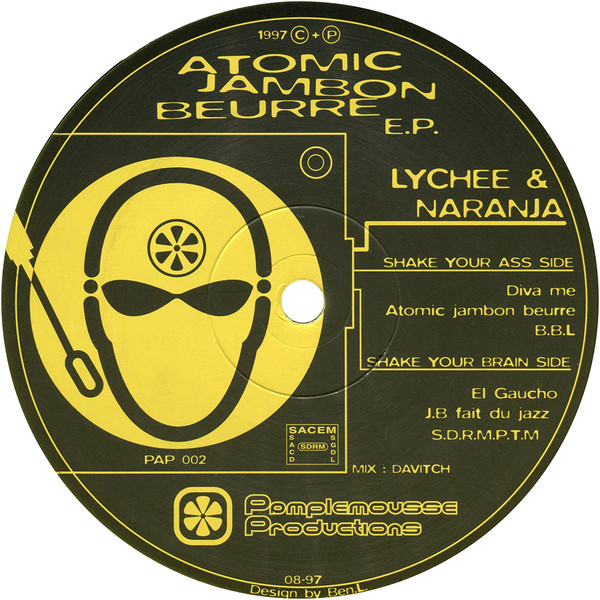 Lychee & Naranja - Atomic Jambon Beurre EP | Pamplemousse Productions (PAP 002) - main Lychee & Naranja - Atomic Jambon Beurre EP | Pamplemousse Productions (PAP 002) - main