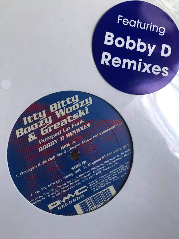 Itty Bitty Boozy Woozy & Greatski - Pumped Up Funk (Bobby D Remixes) | D·M·C· Records (DMC 1205) - 2 Itty Bitty Boozy Woozy & Greatski - Pumped Up Funk (Bobby D Remixes) | D·M·C· Records (DMC 1205) - 2